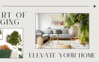 How to Elevate Your Home Sale – The Art of Staging