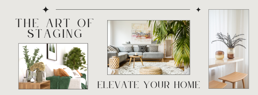 How to Elevate Your Home Sale – The Art of Staging